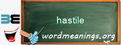 WordMeaning blackboard for hastile